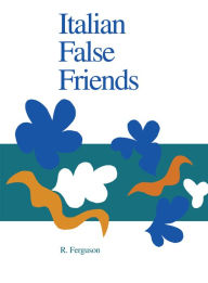 Title: Italian False Friends, Author: Ronnie Ferguson