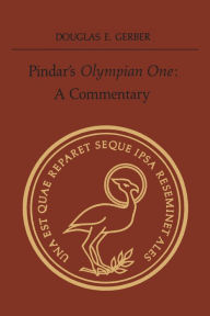 Title: Pindar's 'Olympian One': A Commentary, Author: Douglas E. Gerber