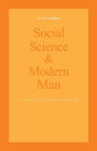 Social Science and Modern Man: Alan B. Plaunt Memorial Lectures 1969