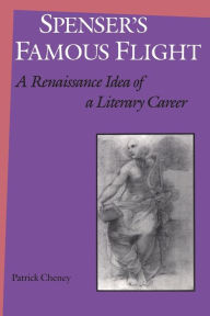 Title: Spenser's Famous Flight, Author: Patrick Cheney