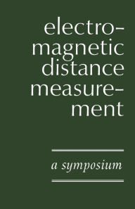 Title: Electromagnetic Distance Measurement, Author: International Association of Geodesy