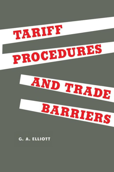 Tariff Procedures and Trade Barriers: A Study of Indirect Protection Canada the United States