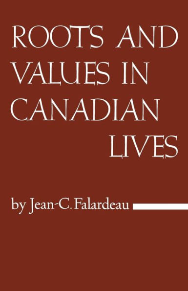 Roots and Values Canadian Lives