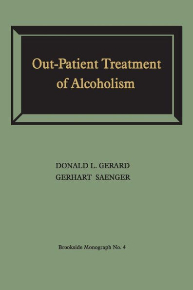 Out-Patient Treatment of Alcoholism: A Study Outcome and Its Determinants