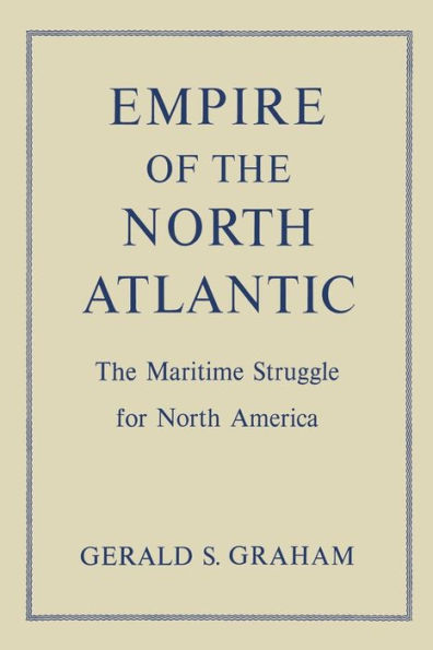 Empire of The North Atlantic: Maritime Struggle for America, Second Edition