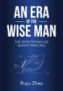 An Era of The Wise Man: The Expectation-led Market Principle