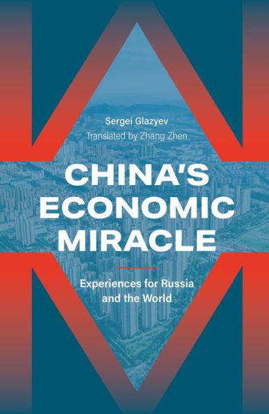 China's Economic Miracle: Experiences for Russia and the World