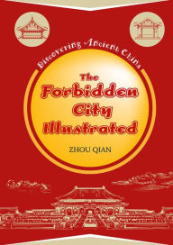 Title: The Forbidden City Illustrated, Author: Qian Zhou