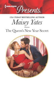 Downloads ebooks free pdf The Queen's New Year Secret by Maisey Yates (English literature)  9780373133994