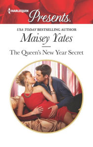 Title: The Queen's New Year Secret (Princes of Petras Series #2), Author: Maisey Yates