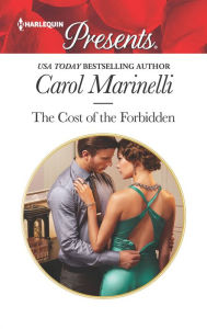 Title: The Cost of the Forbidden, Author: Carol Marinelli