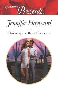 Is it safe to download free ebooks Claiming the Royal Innocent 9780373134366 by Jennifer Hayward RTF