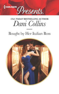 Title: Bought by Her Italian Boss, Author: Dani Collins