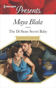 Title: The Di Sione Secret Baby, Author: Maya Blake