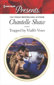 Title: Trapped by Vialli's Vows, Author: Chantelle Shaw