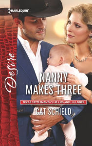 Title: Nanny Makes Three, Author: Cat Schield