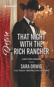 Title: That Night with the Rich Rancher, Author: Sara Orwig