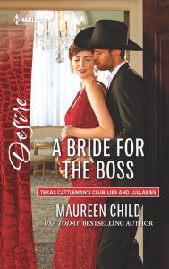 Title: A Bride for the Boss, Author: Maureen Child