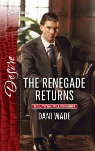 Title: The Renegade Returns, Author: Dani Wade