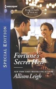 Title: Fortune's Secret Heir, Author: Allison Leigh
