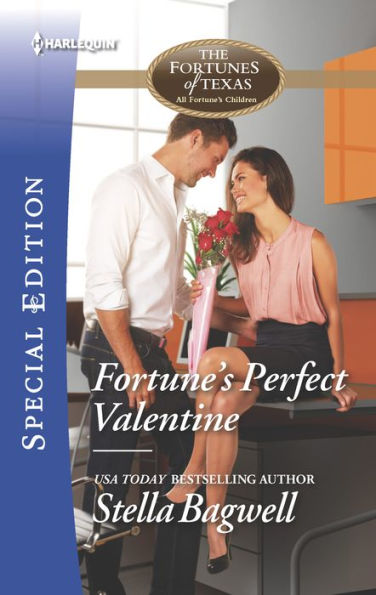Fortune's Perfect Valentine: Now a Harlequin Movie, My Perfect Romance!