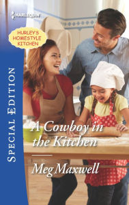 Title: A Cowboy in the Kitchen, Author: Meg Maxwell