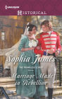 Marriage Made in Rebellion: A Regency Historical Romance