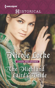 Title: The Highland Laird's Bride, Author: Nicole Locke