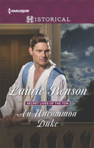 Title: An Uncommon Duke, Author: Laurie Benson