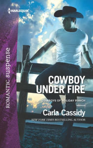 Title: Cowboy Under Fire, Author: Carla Cassidy