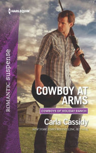 Title: Cowboy at Arms, Author: Carla Cassidy
