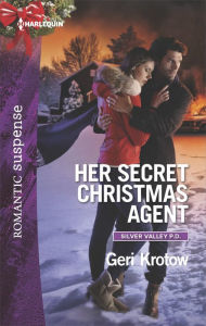 Title: Her Secret Christmas Agent, Author: Geri Krotow