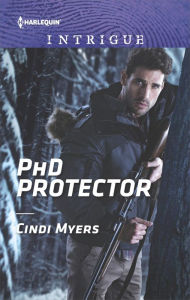 Title: PhD Protector, Author: Cindi Myers