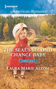 Title: The SEAL's Second Chance Baby, Author: Laura Marie Altom