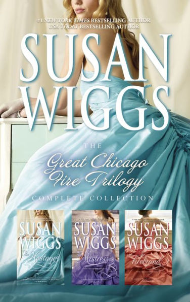 Susan Wiggs Great Chicago Fire Trilogy Complete Collection: The Hostage\The Mistress\The Firebrand