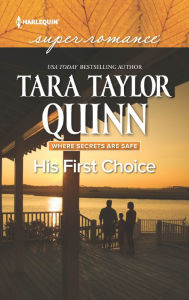 Title: His First Choice, Author: Tara Taylor Quinn