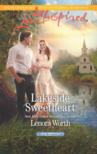 Title: Lakeside Sweetheart, Author: Lenora Worth