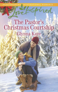 Title: The Pastor's Christmas Courtship, Author: Glynna Kaye