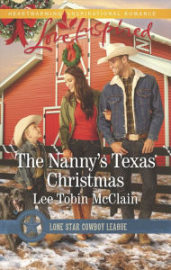 The Nanny's Texas Christmas: A Wholesome Western Romance