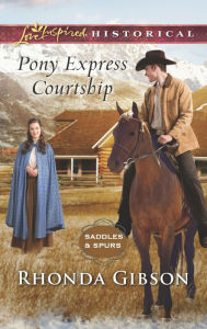 Title: Pony Express Courtship, Author: Rhonda Gibson