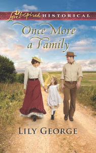 Title: Once More a Family, Author: Lily George