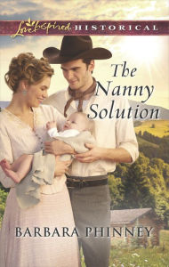 Title: The Nanny Solution, Author: Barbara Phinney