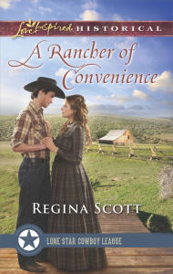 Title: A Rancher of Convenience, Author: Regina Scott