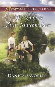 Electronic e books download The Nanny's Little Matchmakers DJVU 9781488008023 English version by Danica Favorite