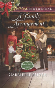Title: A Family Arrangement, Author: Gabrielle Meyer