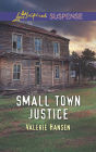 Small Town Justice: A Riveting Western Suspense