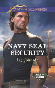 Title: Navy SEAL Security, Author: Liz Johnson