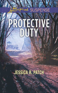 Title: Protective Duty, Author: Jessica R. Patch