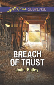 Title: Breach of Trust, Author: Jodie Bailey