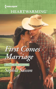 Title: First Comes Marriage, Author: Sophia Sasson